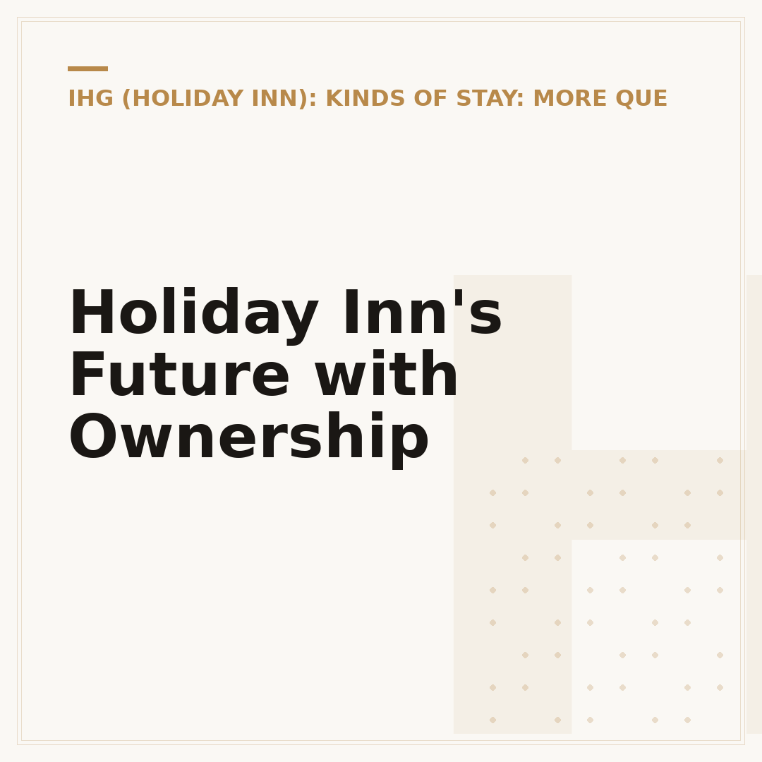 Holiday Inn's Future with Ownership