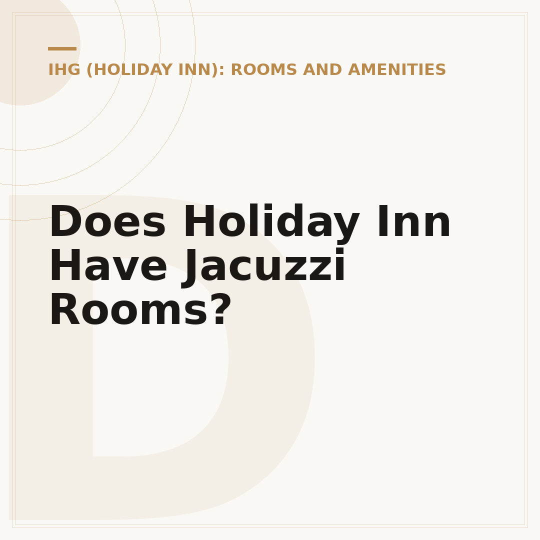 Does Holiday Inn Have Jacuzzi Rooms?