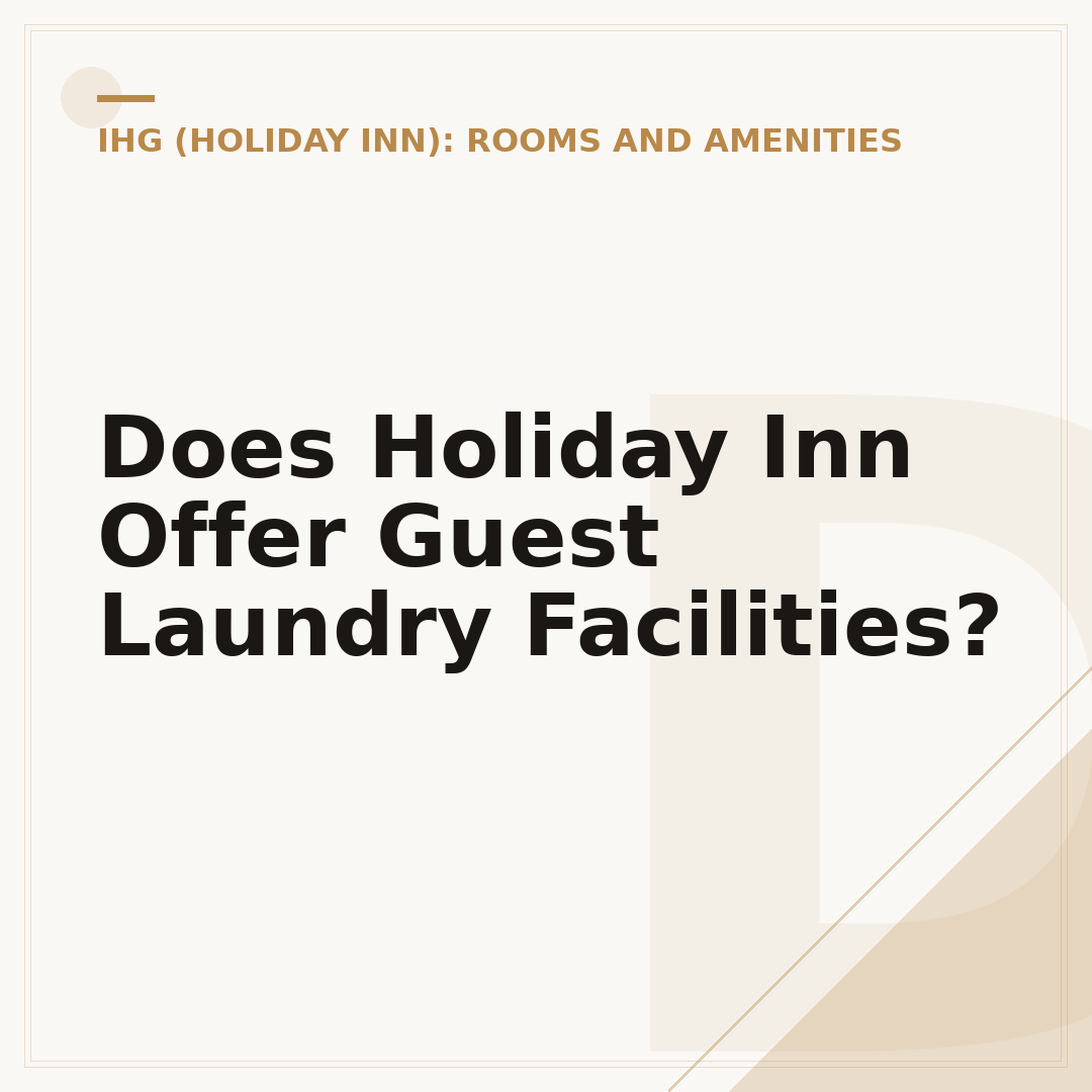 Does Holiday Inn Offer Guest Laundry Facilities?