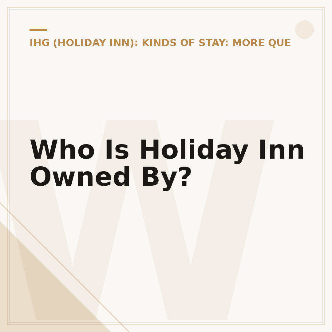 Who Is Holiday Inn Owned By?