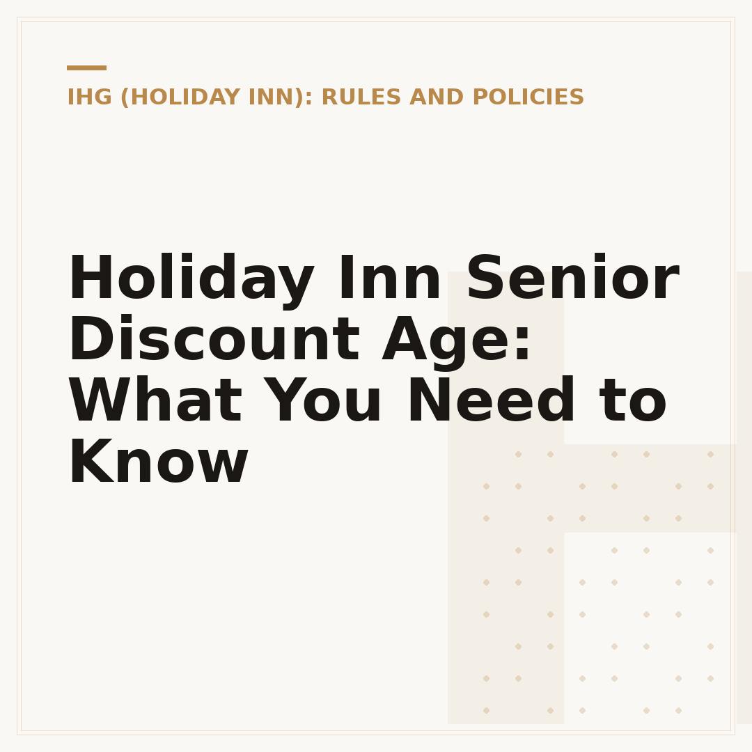 Holiday Inn Senior Discount Age: What You Need to Know