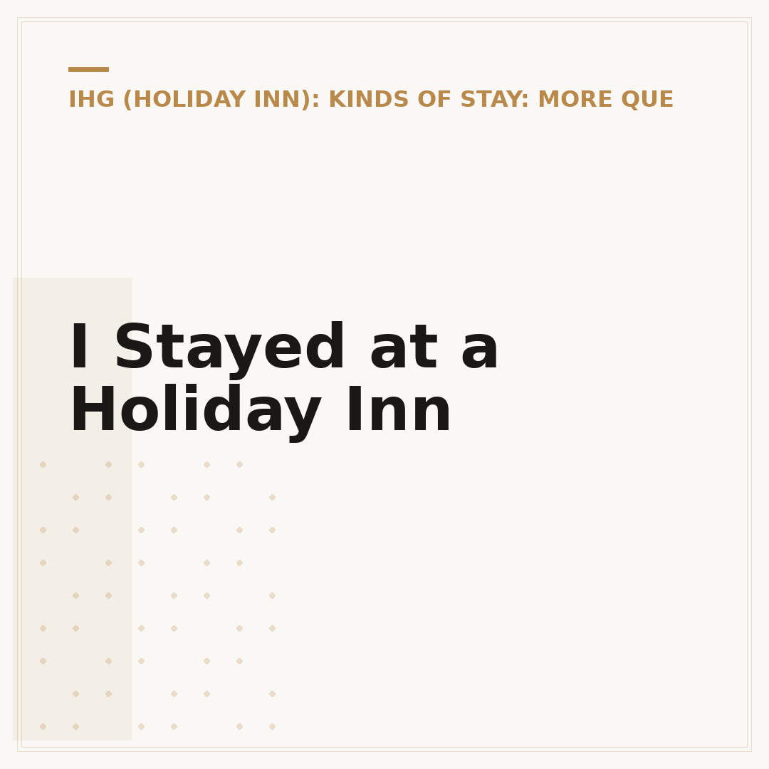I Stayed at a Holiday Inn