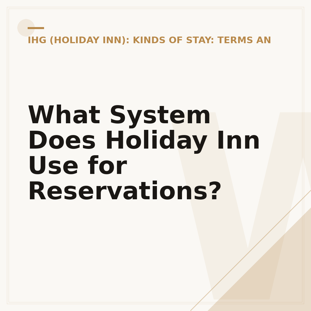 What System Does Holiday Inn Use for Reservations?