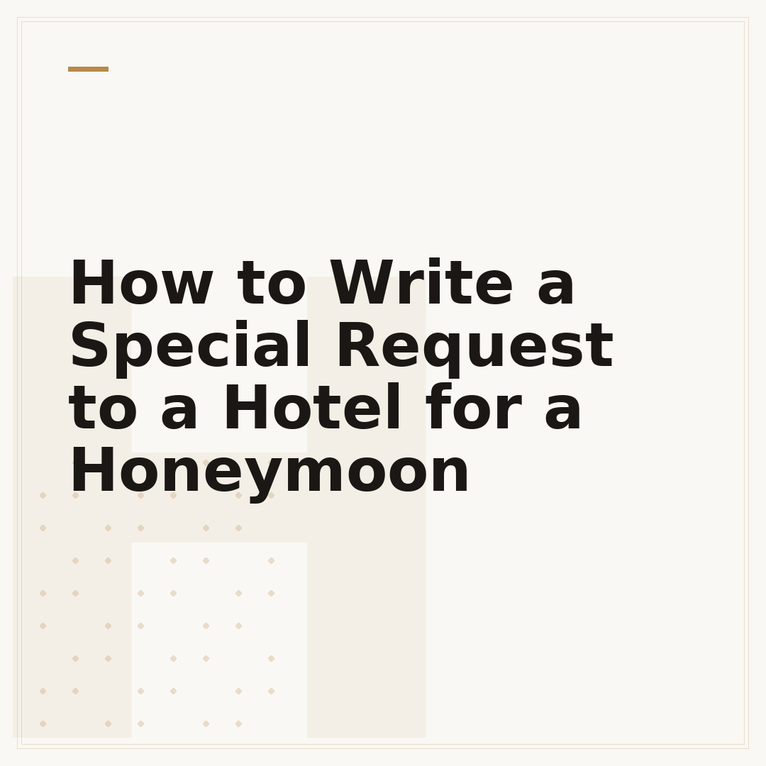 How to Write a Special Request to a Hotel for a Honeymoon