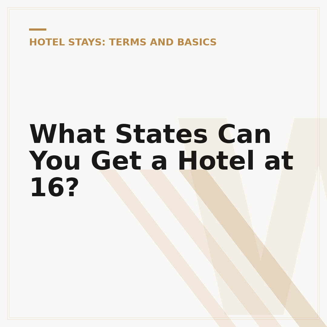 What States Can You Get a Hotel at 16?