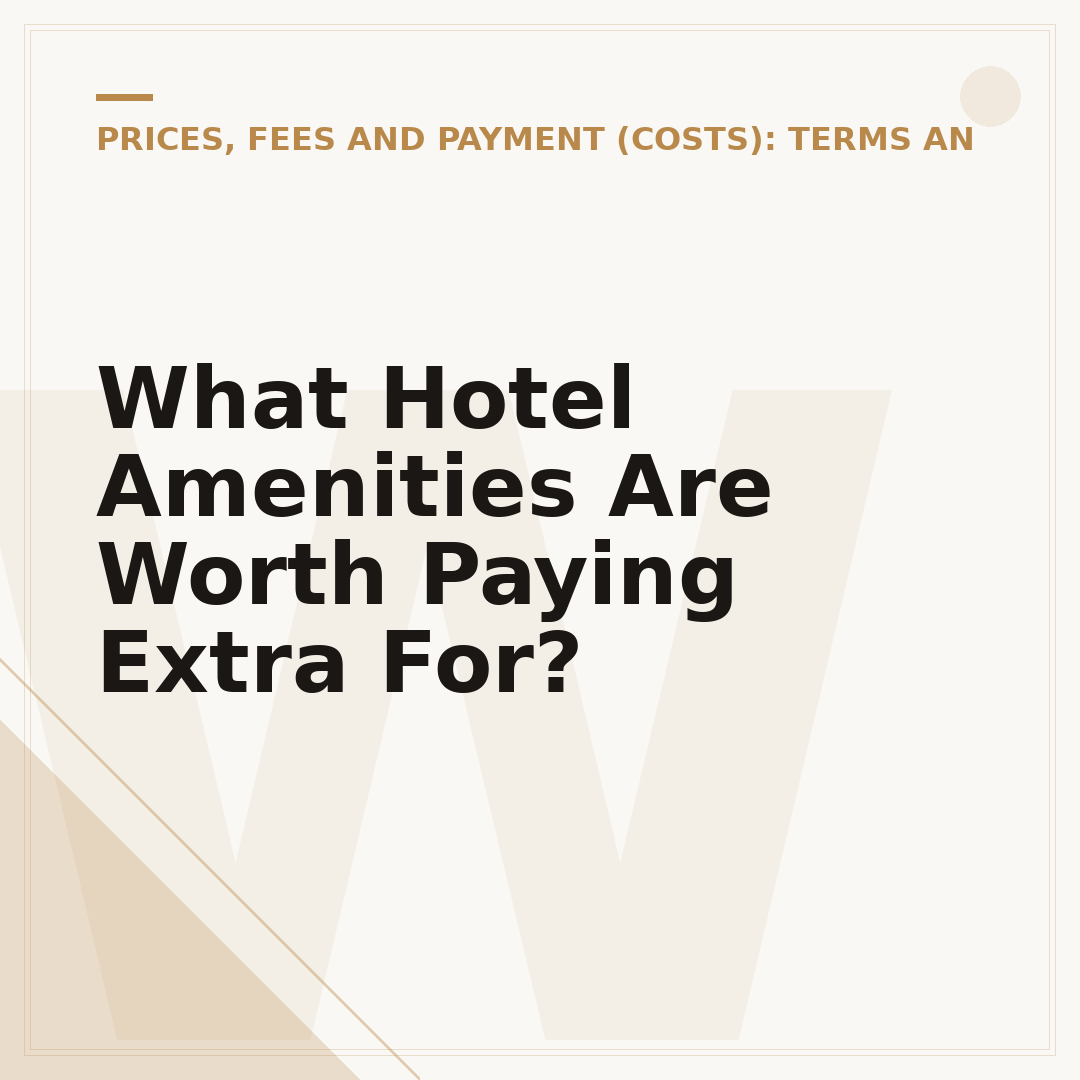 What Hotel Amenities Are Worth Paying Extra For?