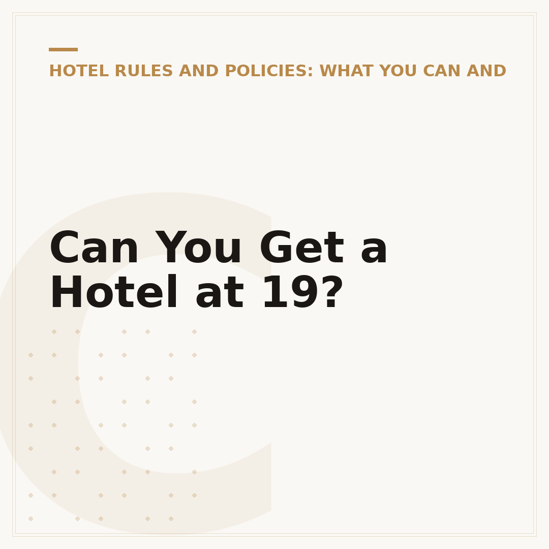 Can You Get a Hotel at 19?