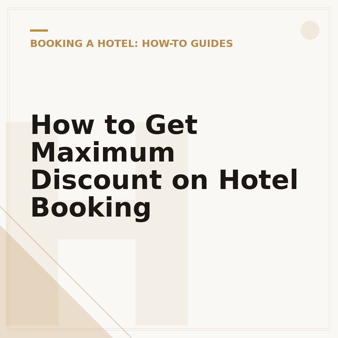 How to Get Maximum Discount on Hotel Booking