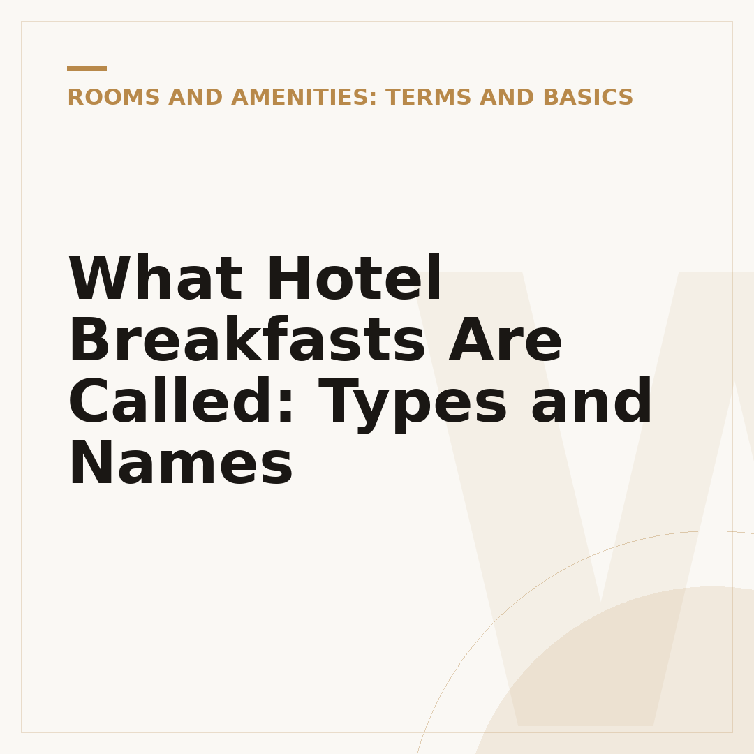 What Hotel Breakfasts Are Called: Types and Names