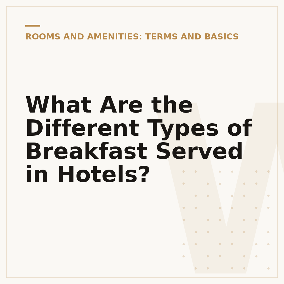 What Are the Different Types of Breakfast Served in Hotels?