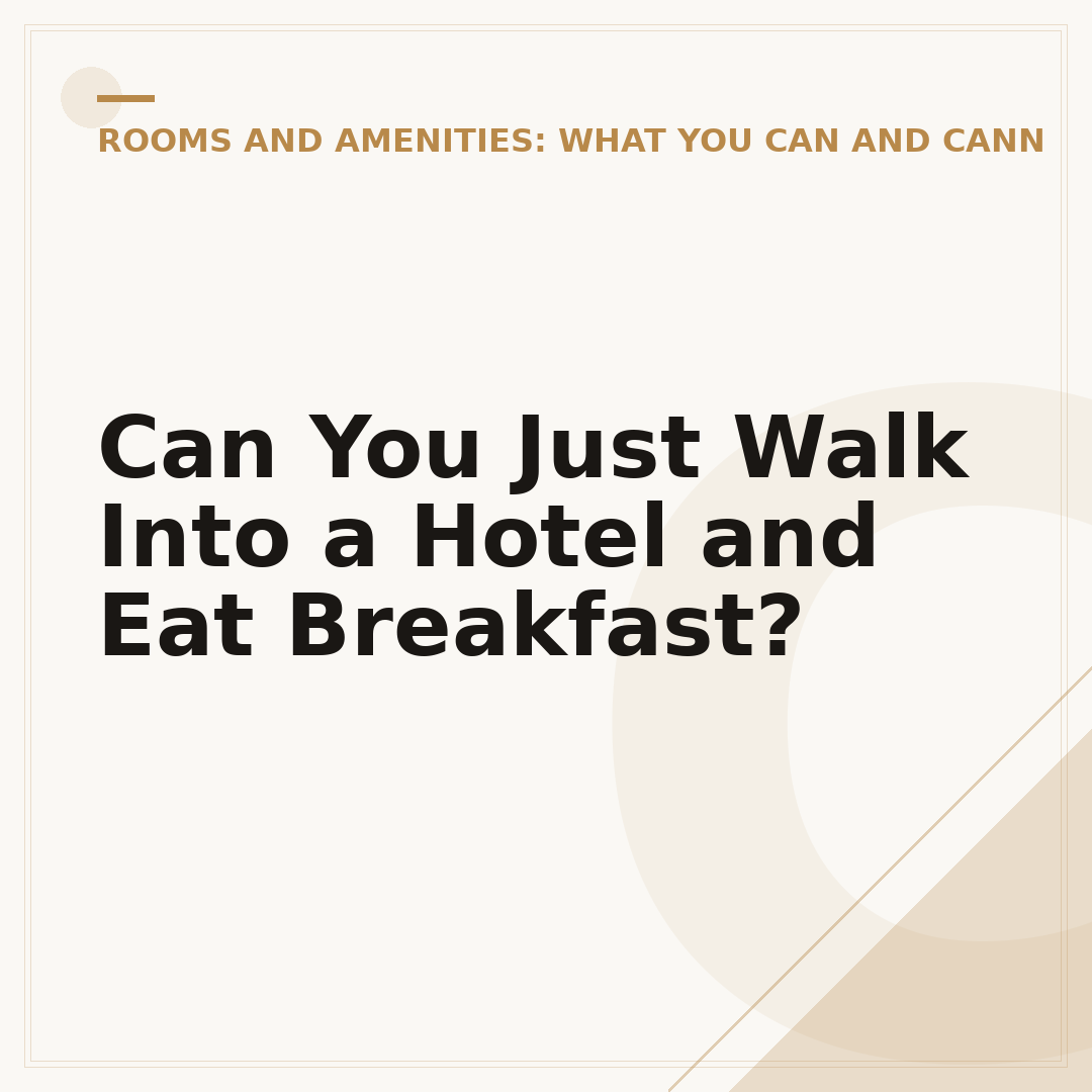 Can You Just Walk Into a Hotel and Eat Breakfast?