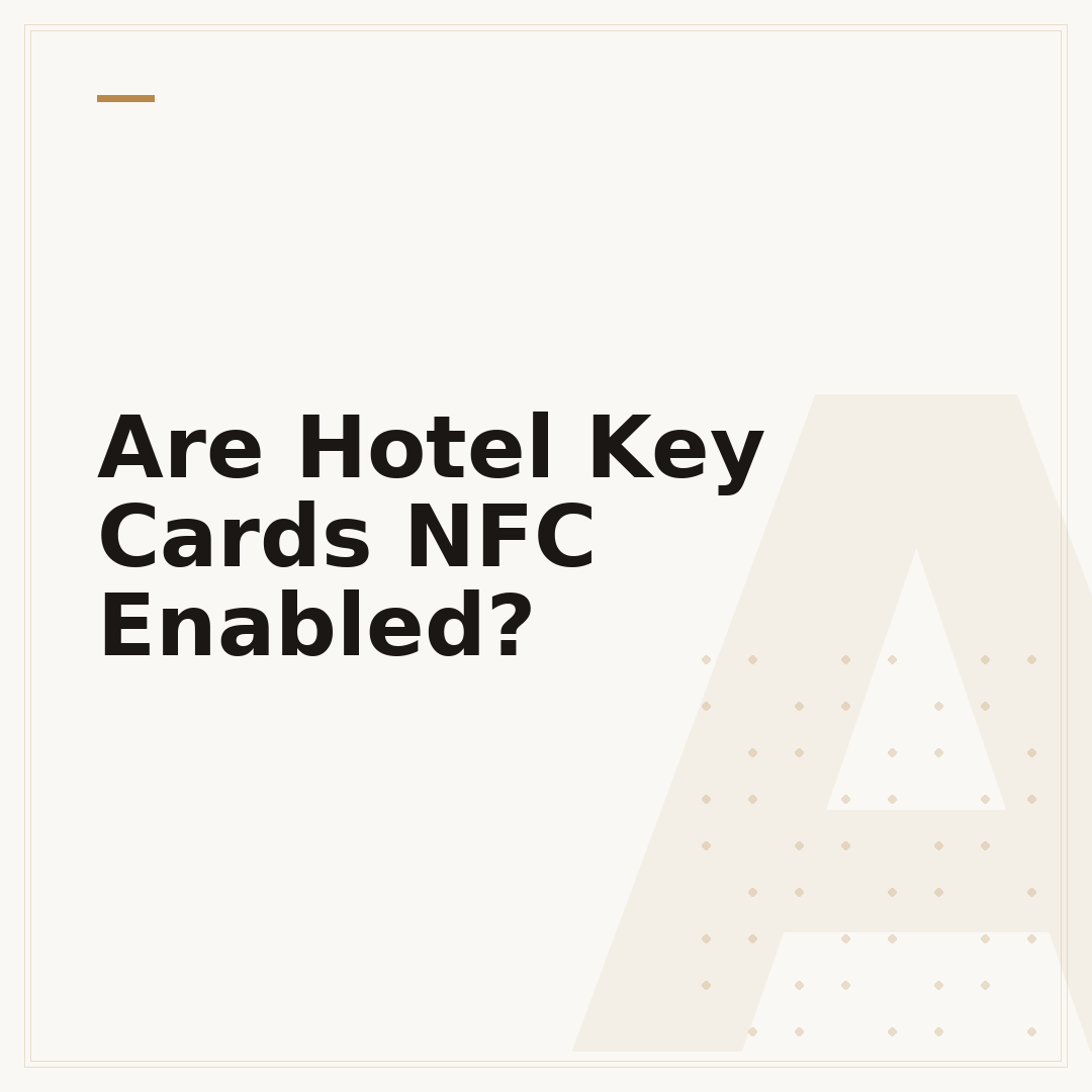 Are Hotel Key Cards NFC Enabled?