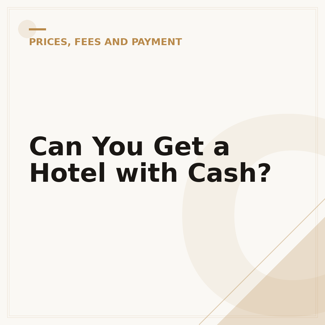 Can You Get a Hotel with Cash?