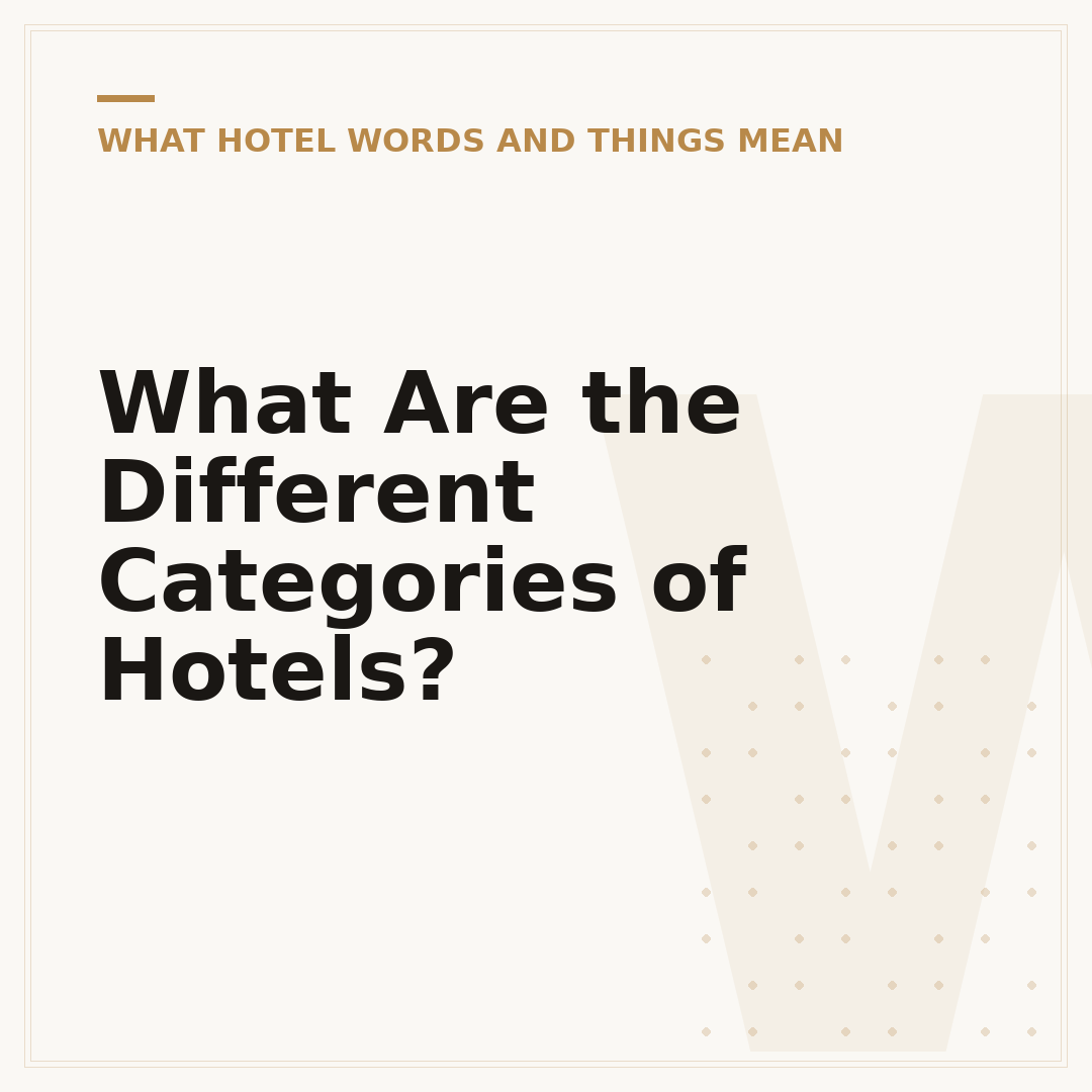 What Are the Different Categories of Hotels?