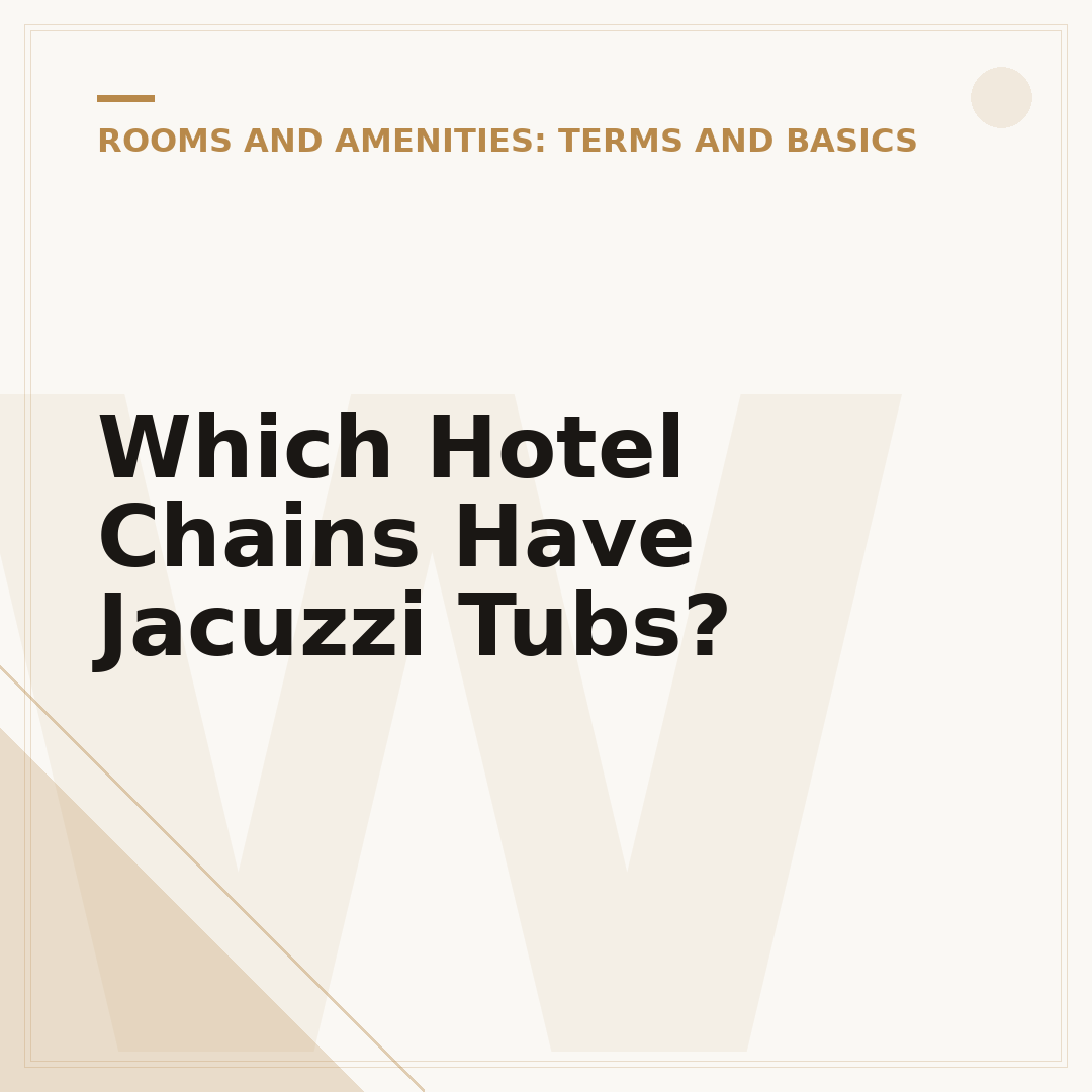 Which Hotel Chains Have Jacuzzi Tubs?