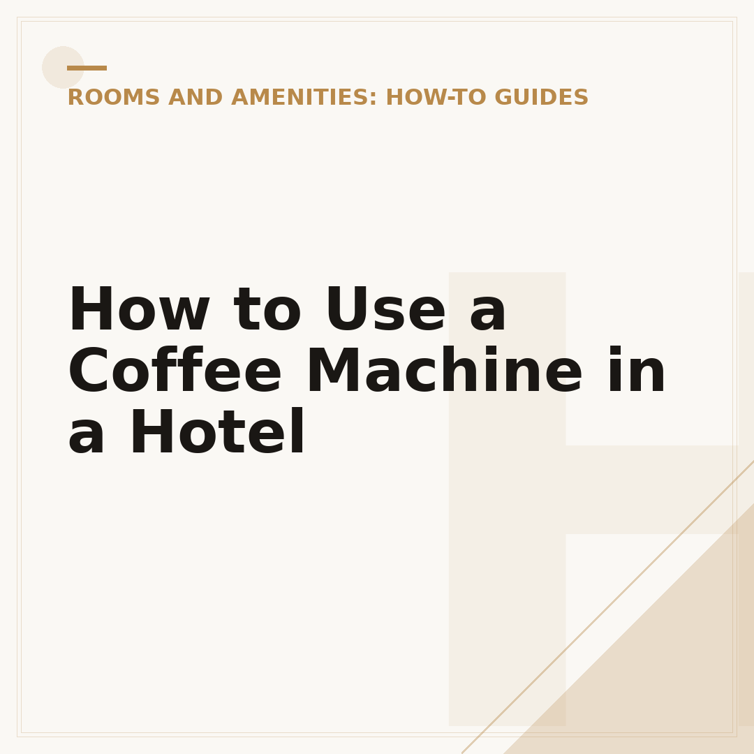 How to Use a Coffee Machine in a Hotel