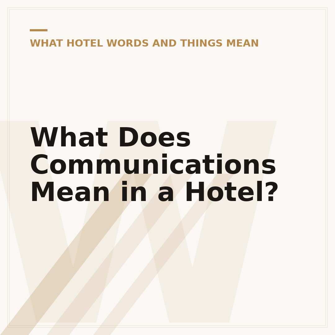What Does Communications Mean in a Hotel?