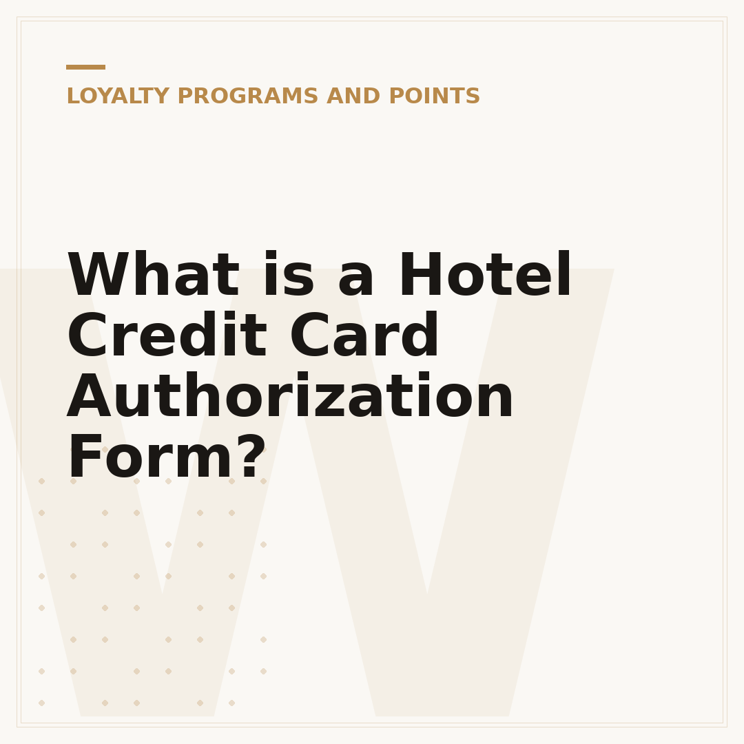 What is a Hotel Credit Card Authorization Form?