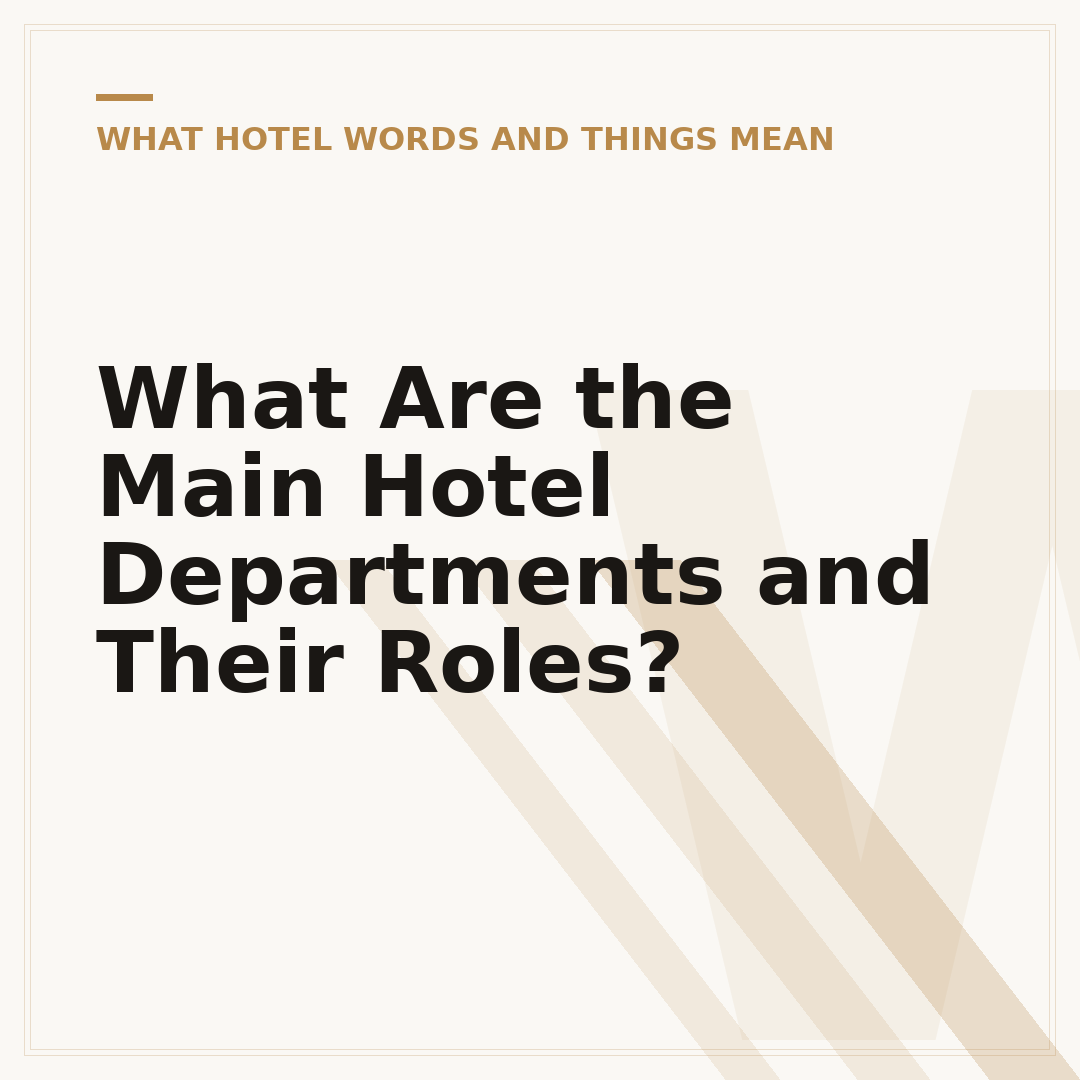 What Are the Main Hotel Departments and Their Roles?
