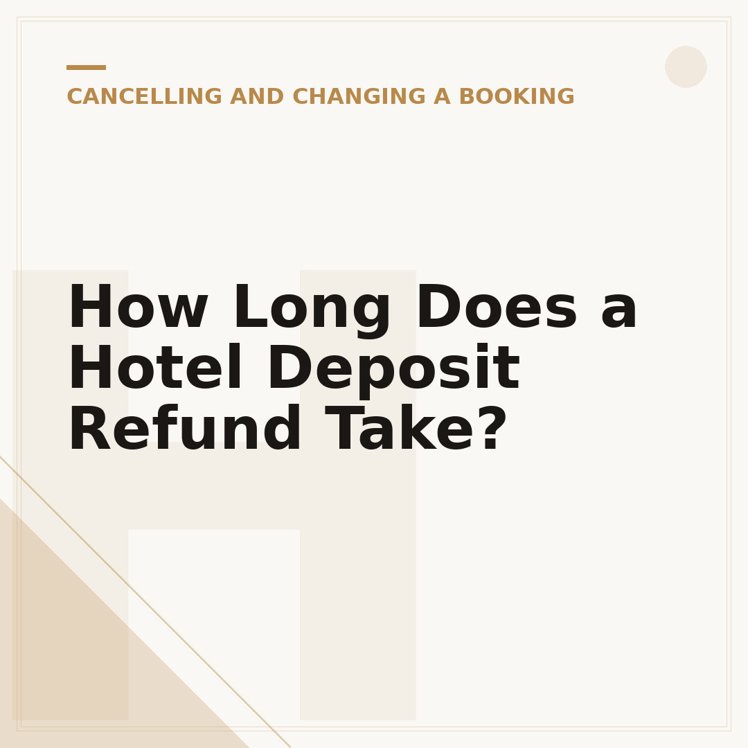 How Long Does a Hotel Deposit Refund Take?