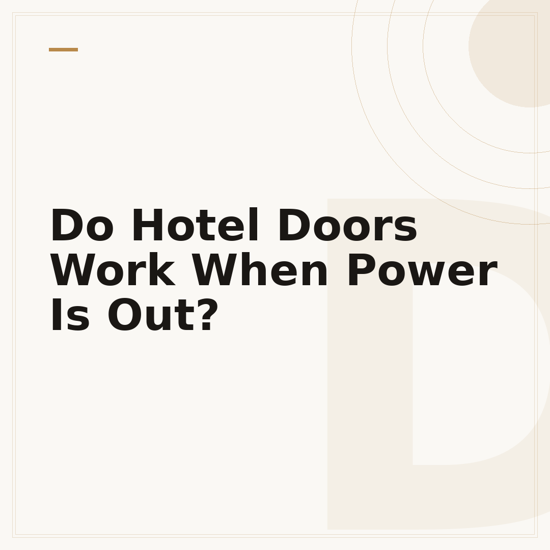 Do Hotel Doors Work When Power Is Out?