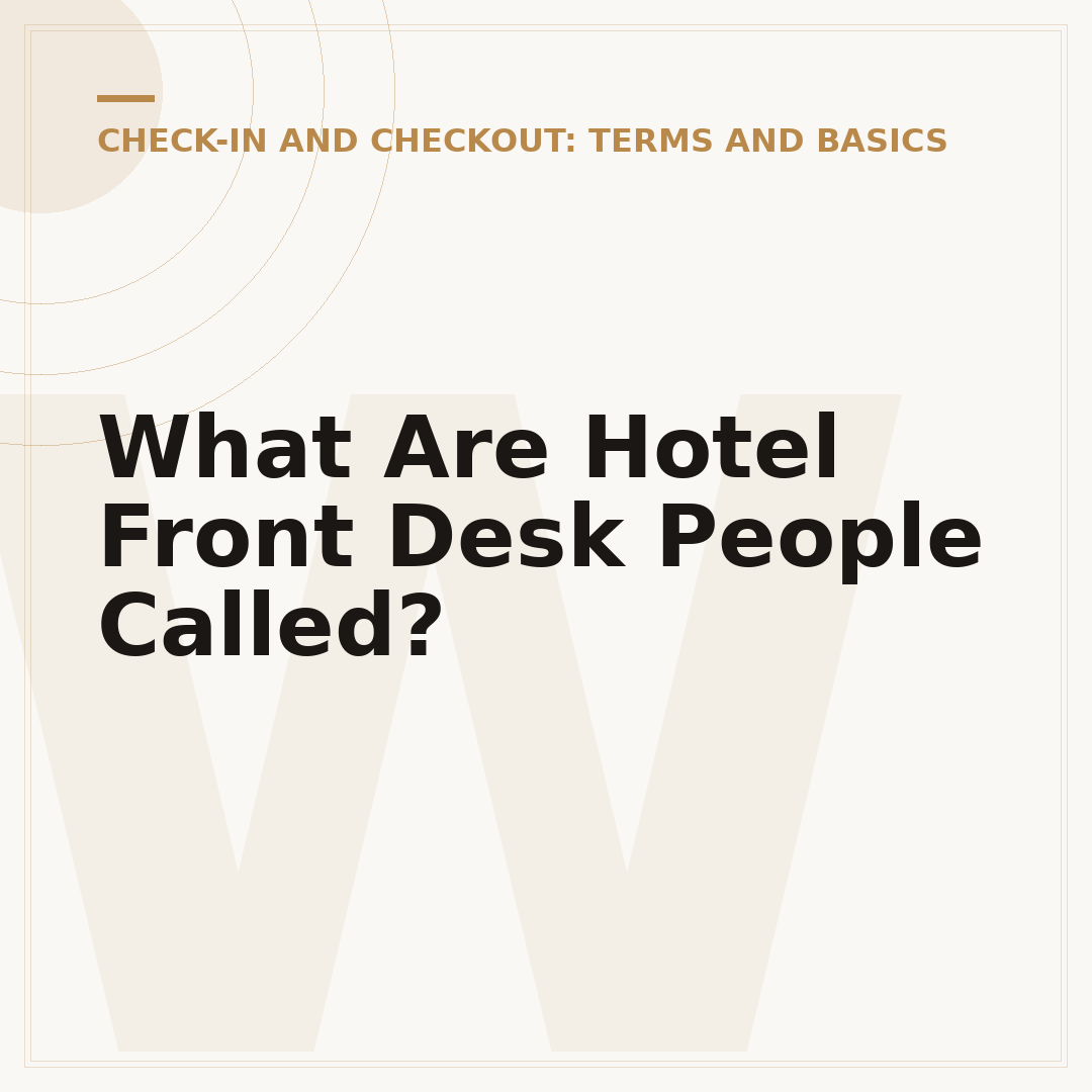 What Are Hotel Front Desk People Called?