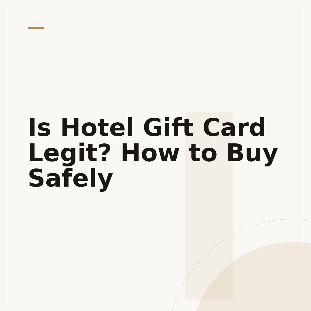 Is Hotel Gift Card Legit? How to Buy Safely