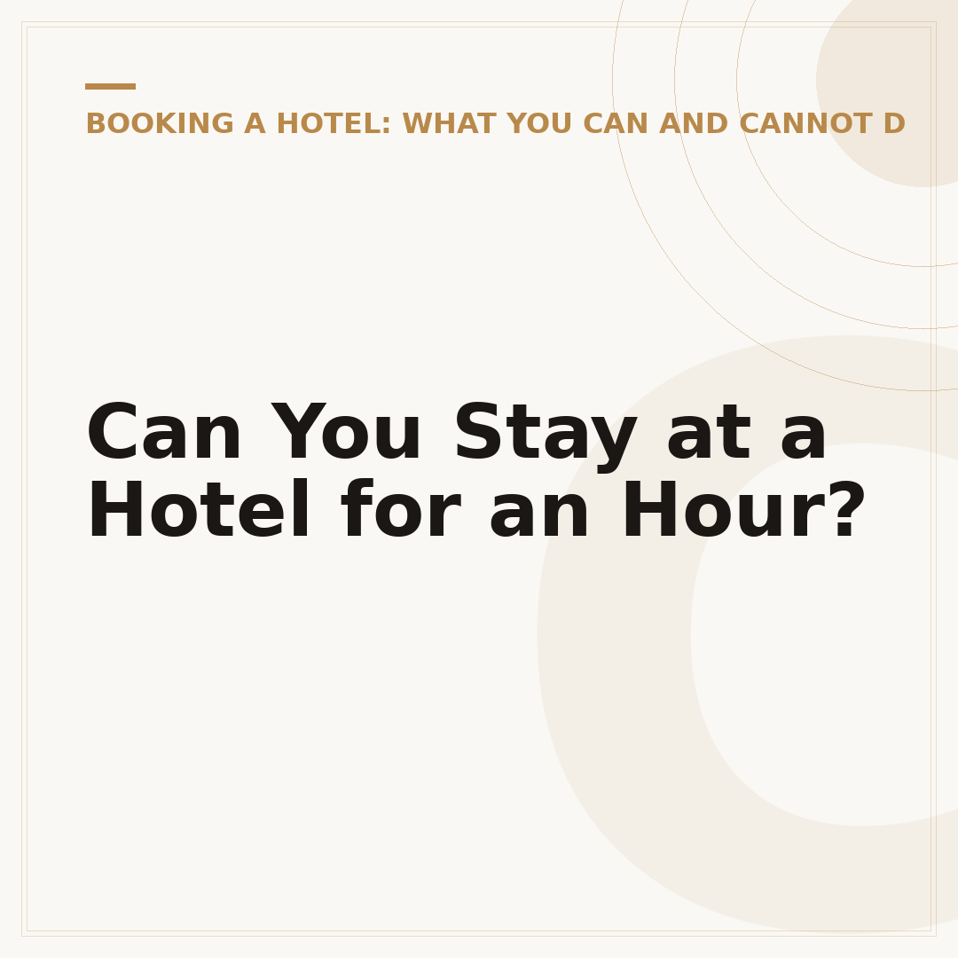 Can You Stay at a Hotel for an Hour?