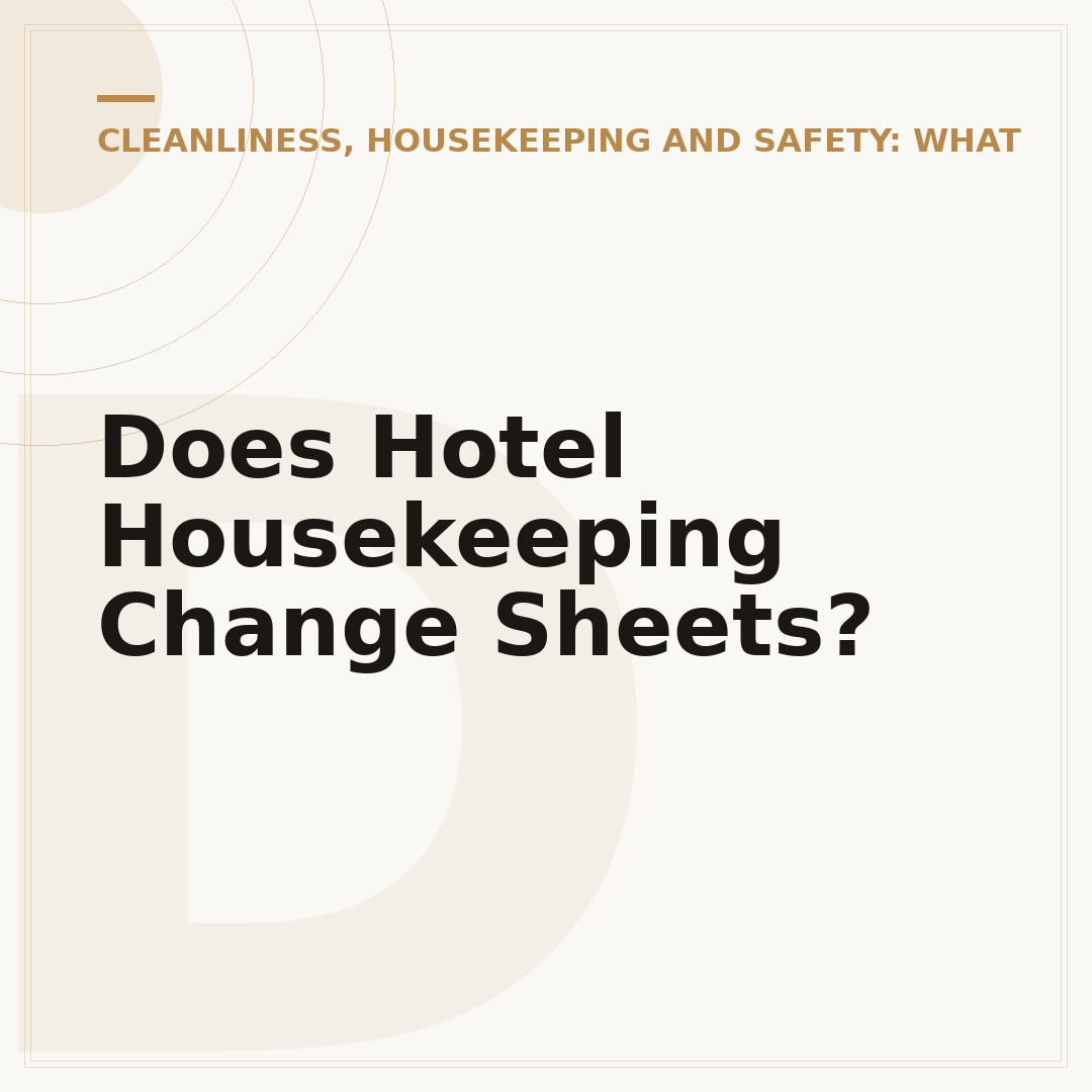 Does Hotel Housekeeping Change Sheets?