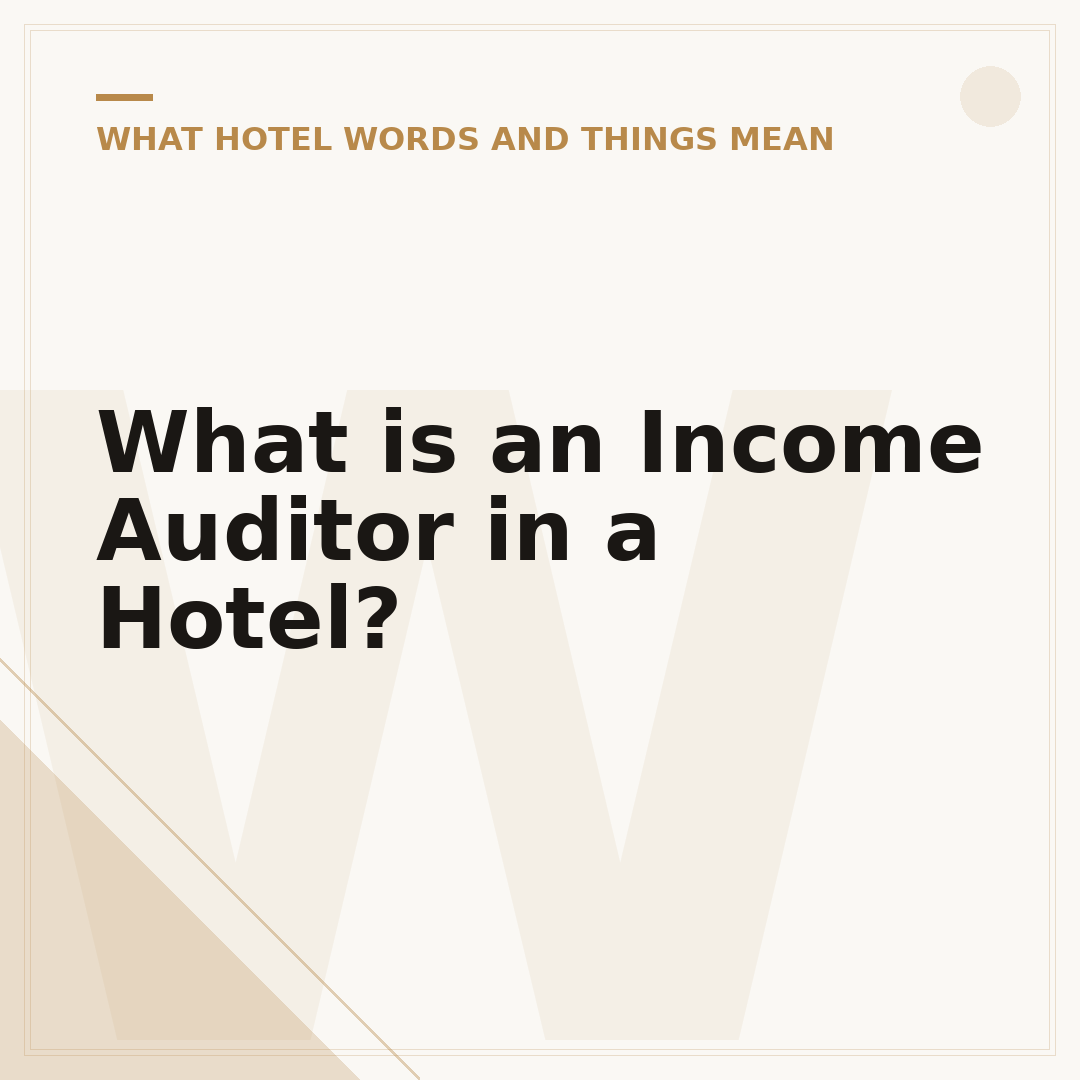 What is an Income Auditor in a Hotel?