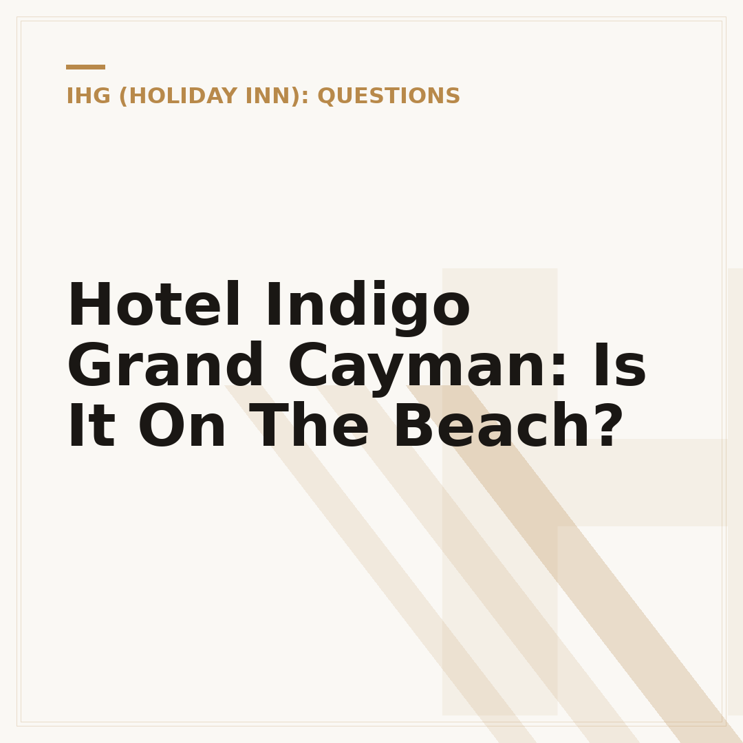 Hotel Indigo Grand Cayman: Is It On The Beach?