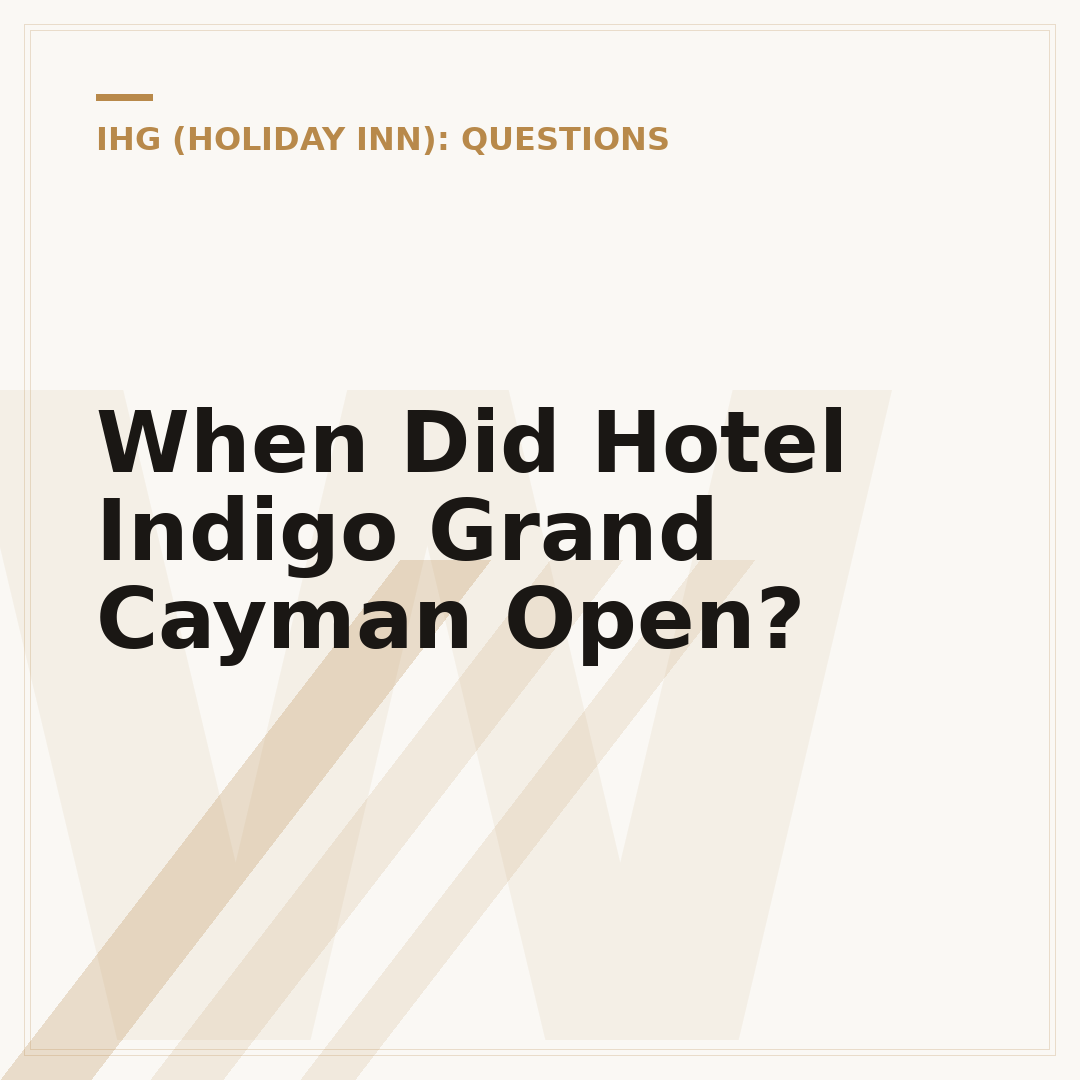When Did Hotel Indigo Grand Cayman Open?