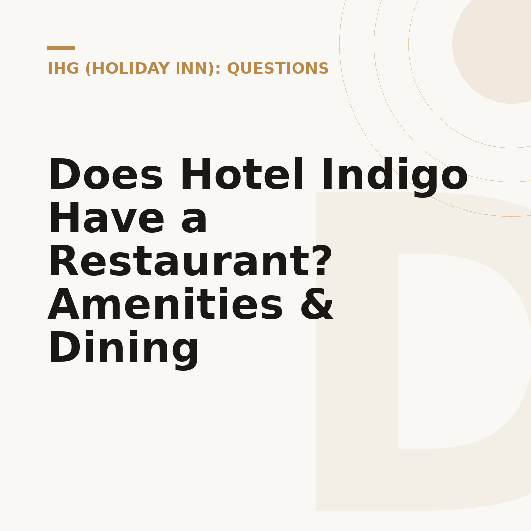 Does Hotel Indigo Have a Restaurant? Amenities & Dining