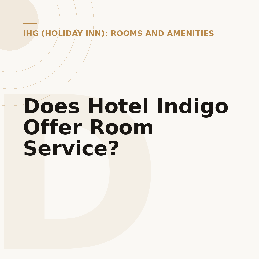 Does Hotel Indigo Offer Room Service?