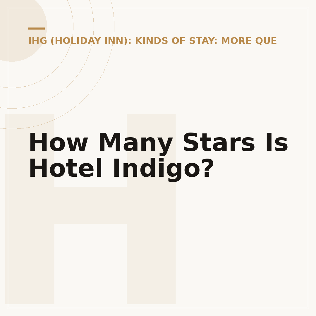 How Many Stars Is Hotel Indigo?