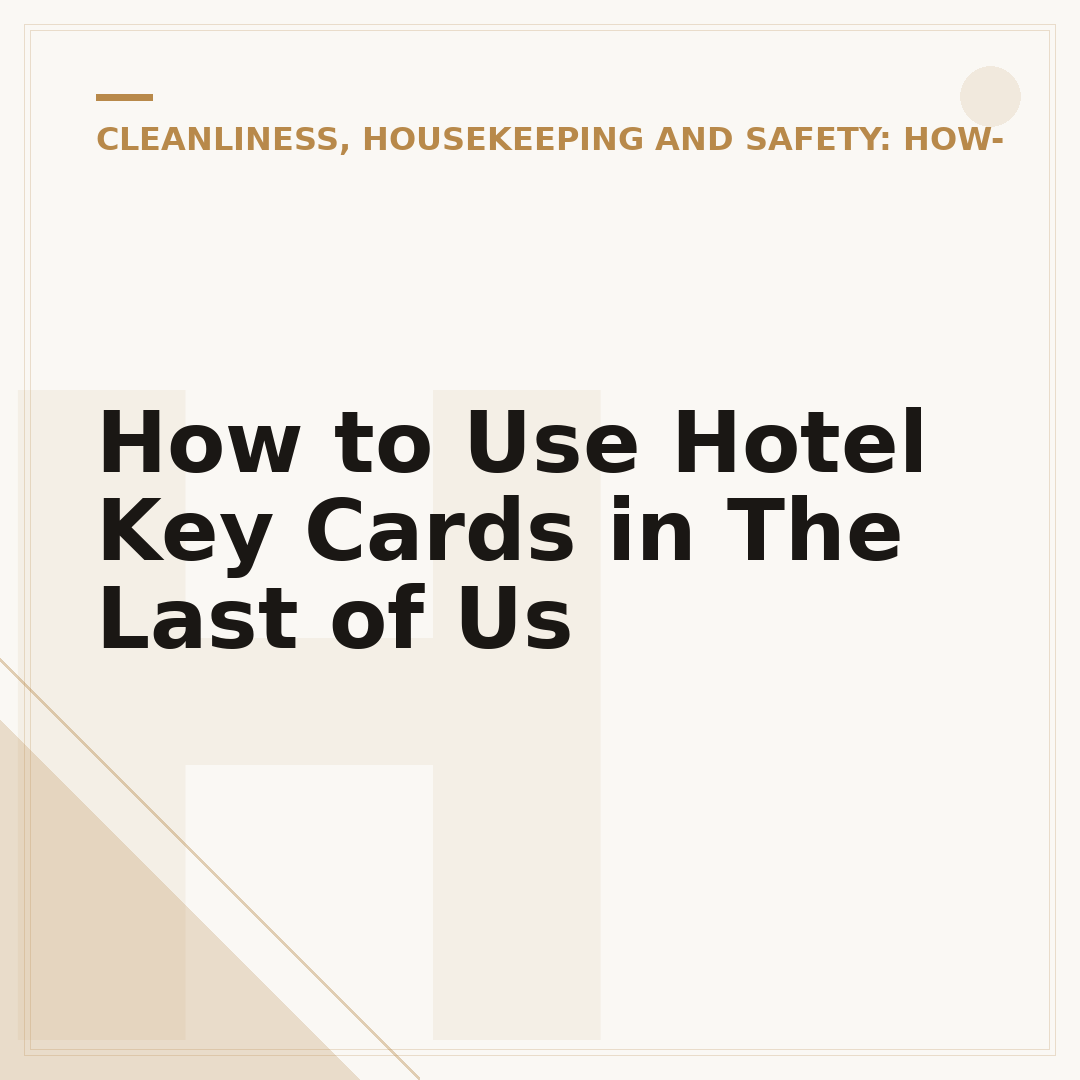 How to Use Hotel Key Cards in The Last of Us