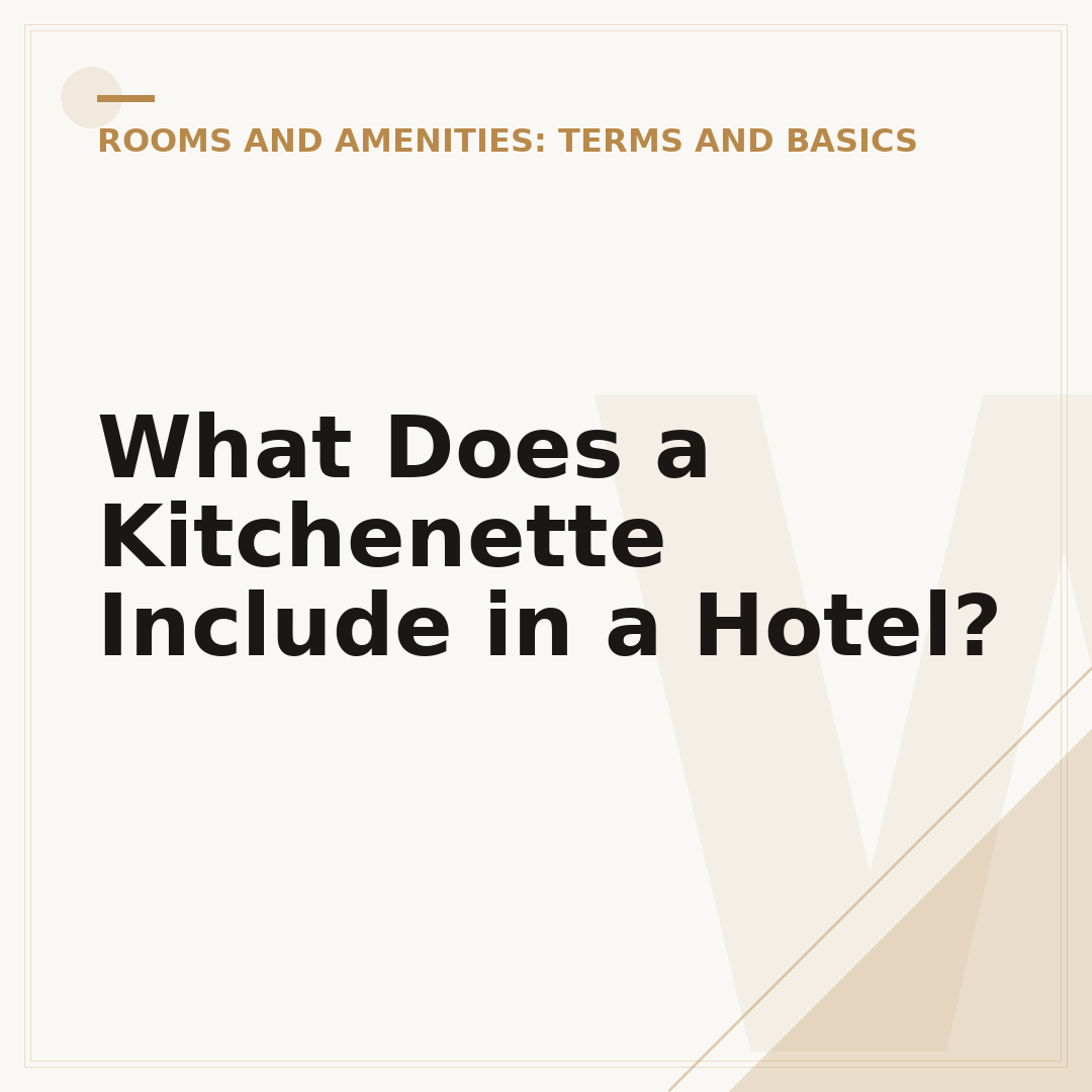 What Does a Kitchenette Include in a Hotel?