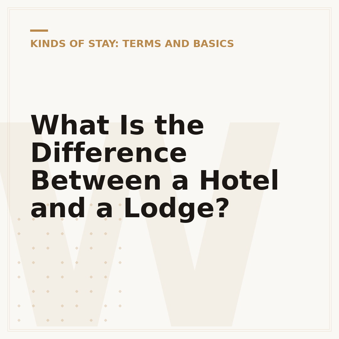 What Is the Difference Between a Hotel and a Lodge?