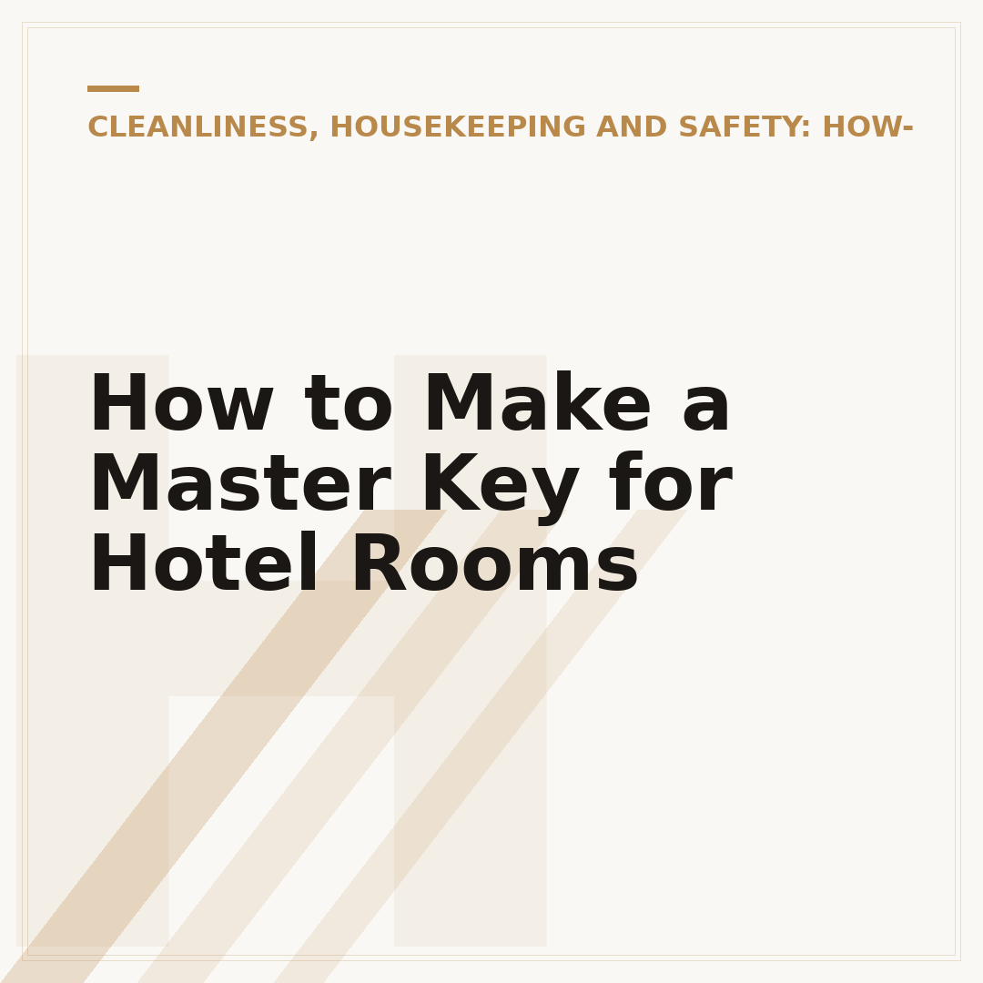 How to Make a Master Key for Hotel Rooms