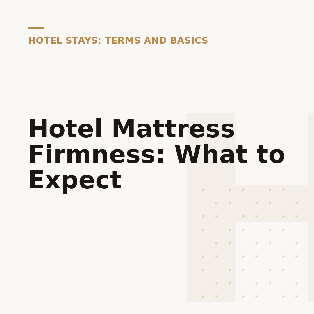 Hotel Mattress Firmness: What to Expect
