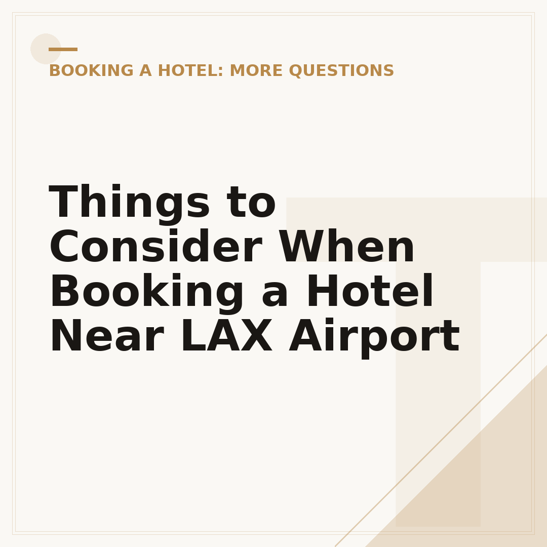 Things to Consider When Booking a Hotel Near LAX Airport