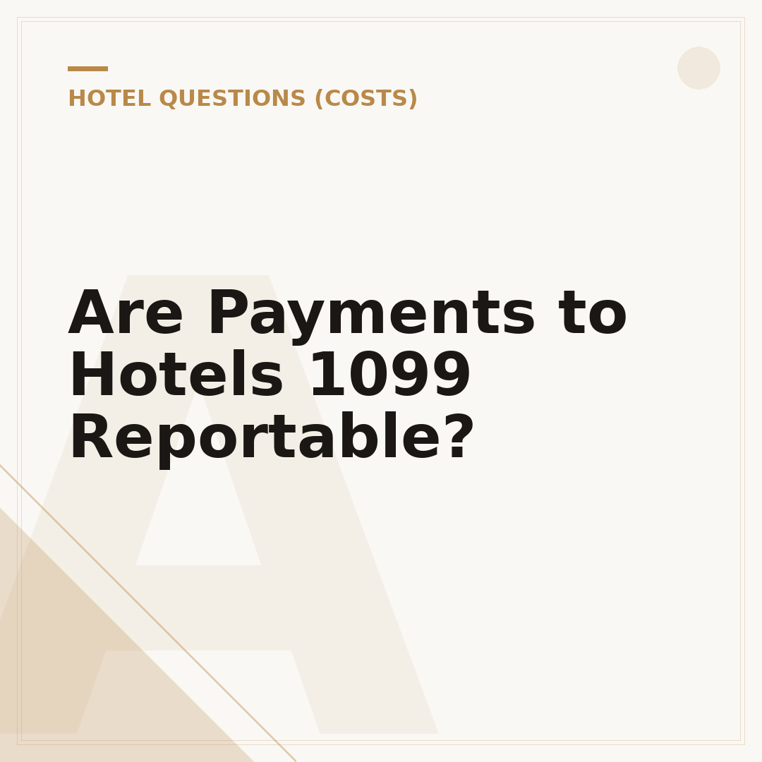 Are Payments to Hotels 1099 Reportable?