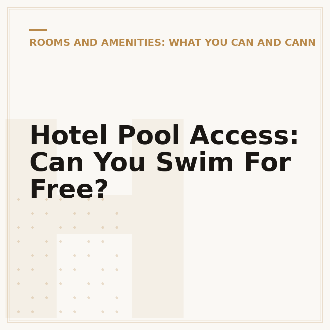 Hotel Pool Access: Can You Swim For Free?