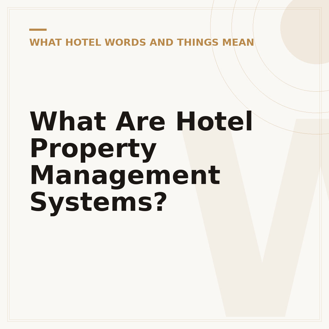 What Are Hotel Property Management Systems?