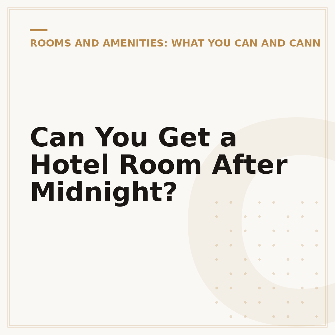 Can You Get a Hotel Room After Midnight?