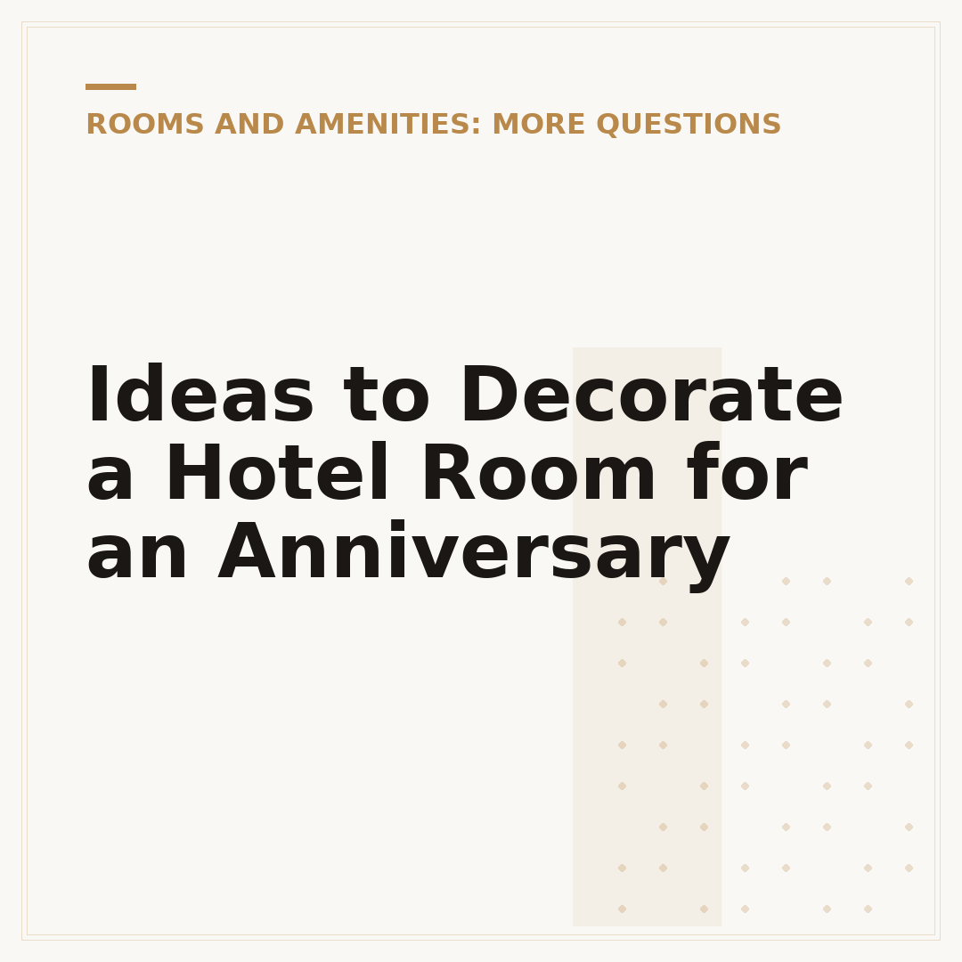 Ideas to Decorate a Hotel Room for an Anniversary