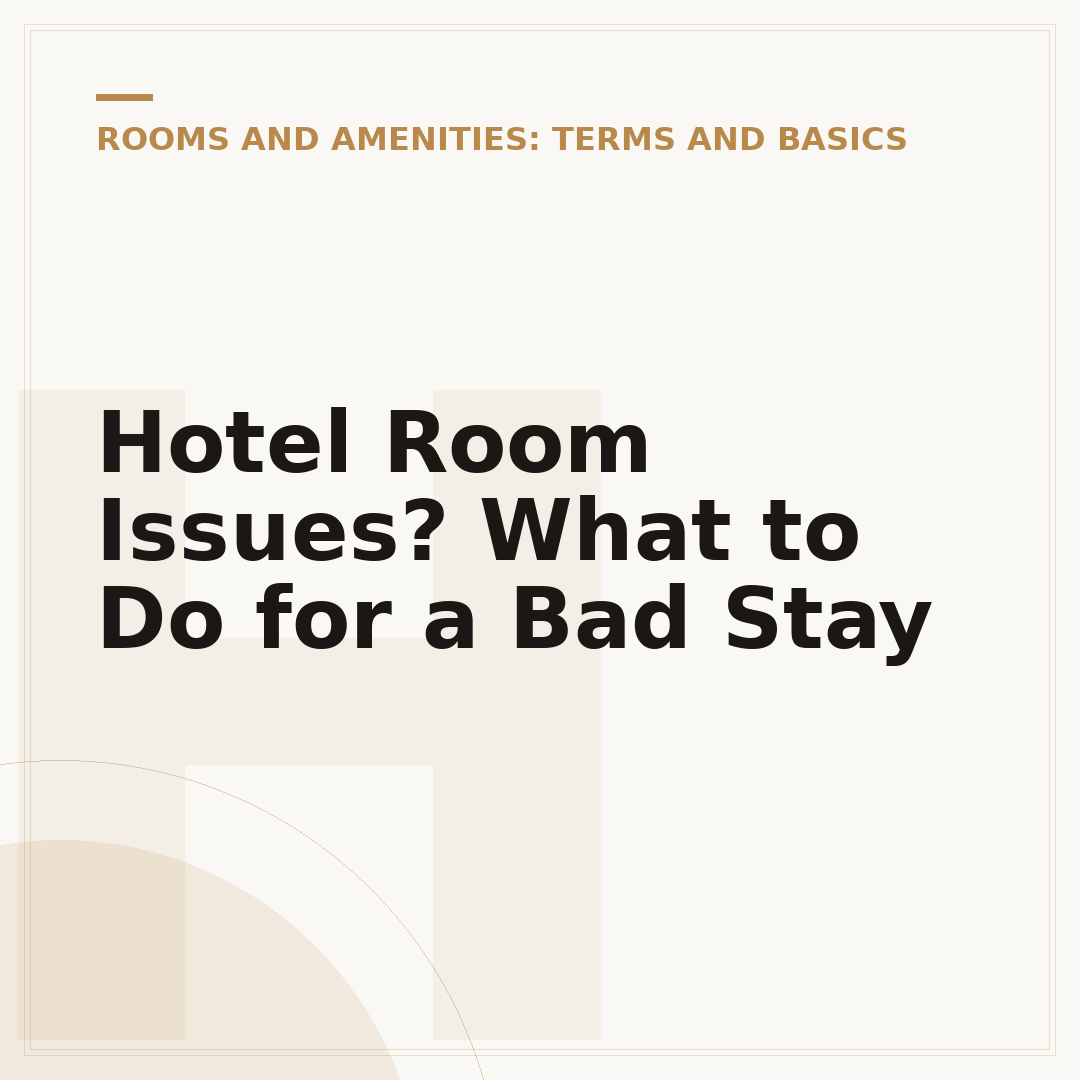 Hotel Room Issues? What to Do for a Bad Stay