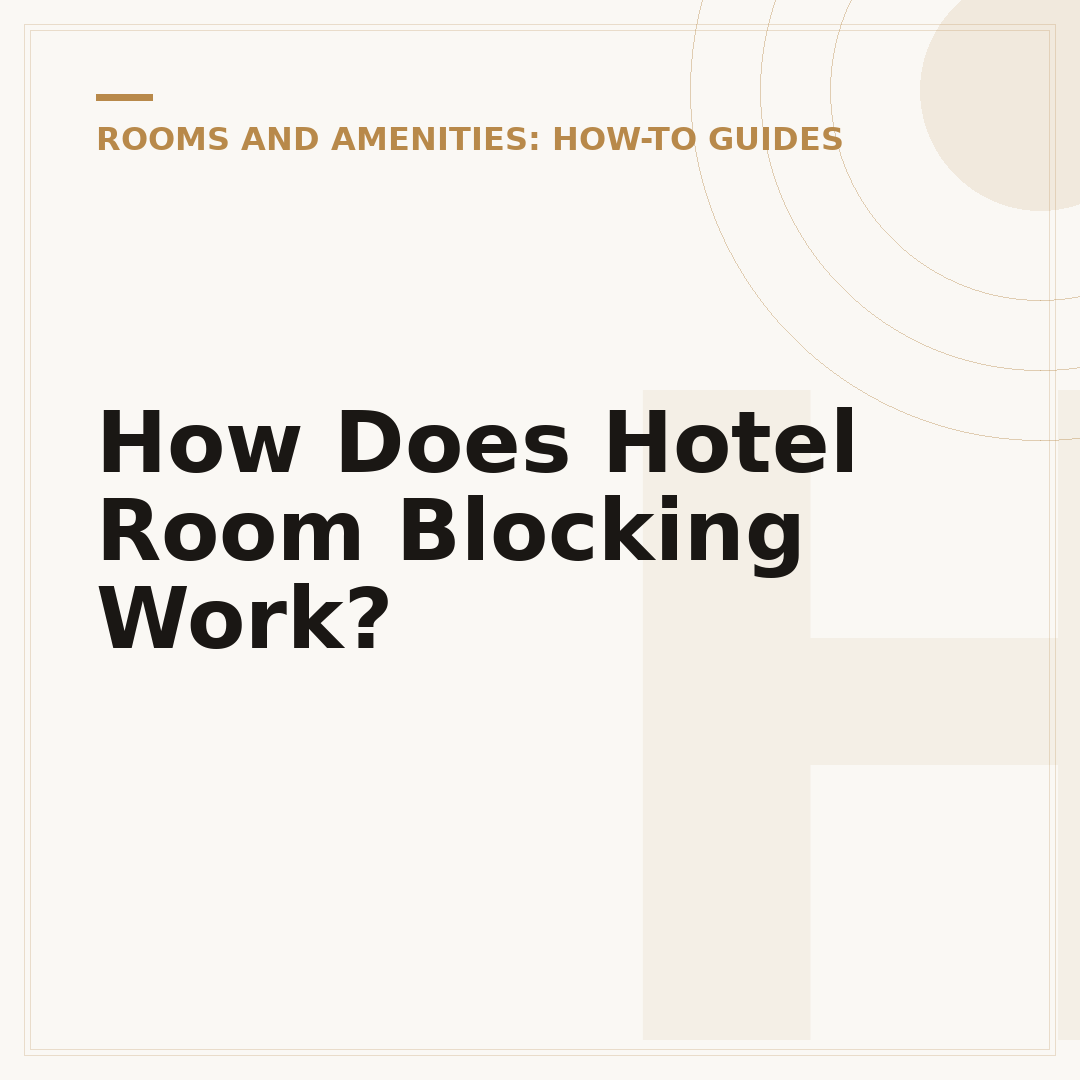 How Does Hotel Room Blocking Work?