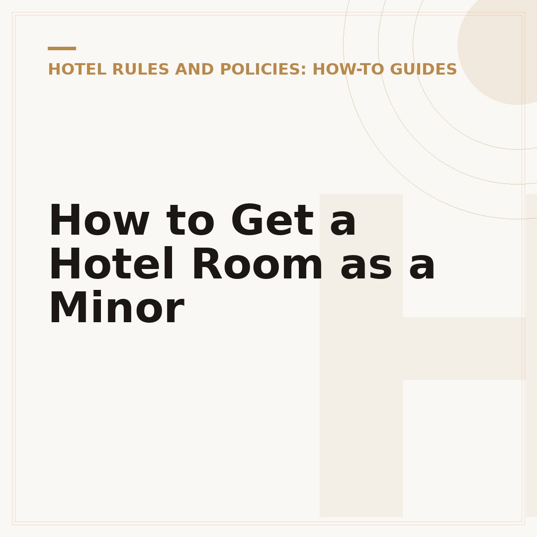 How to Get a Hotel Room as a Minor