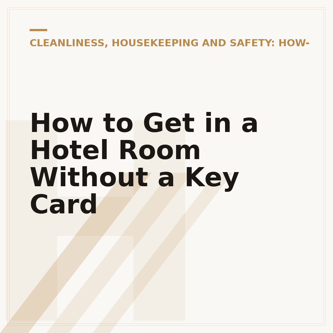 How to Get in a Hotel Room Without a Key Card